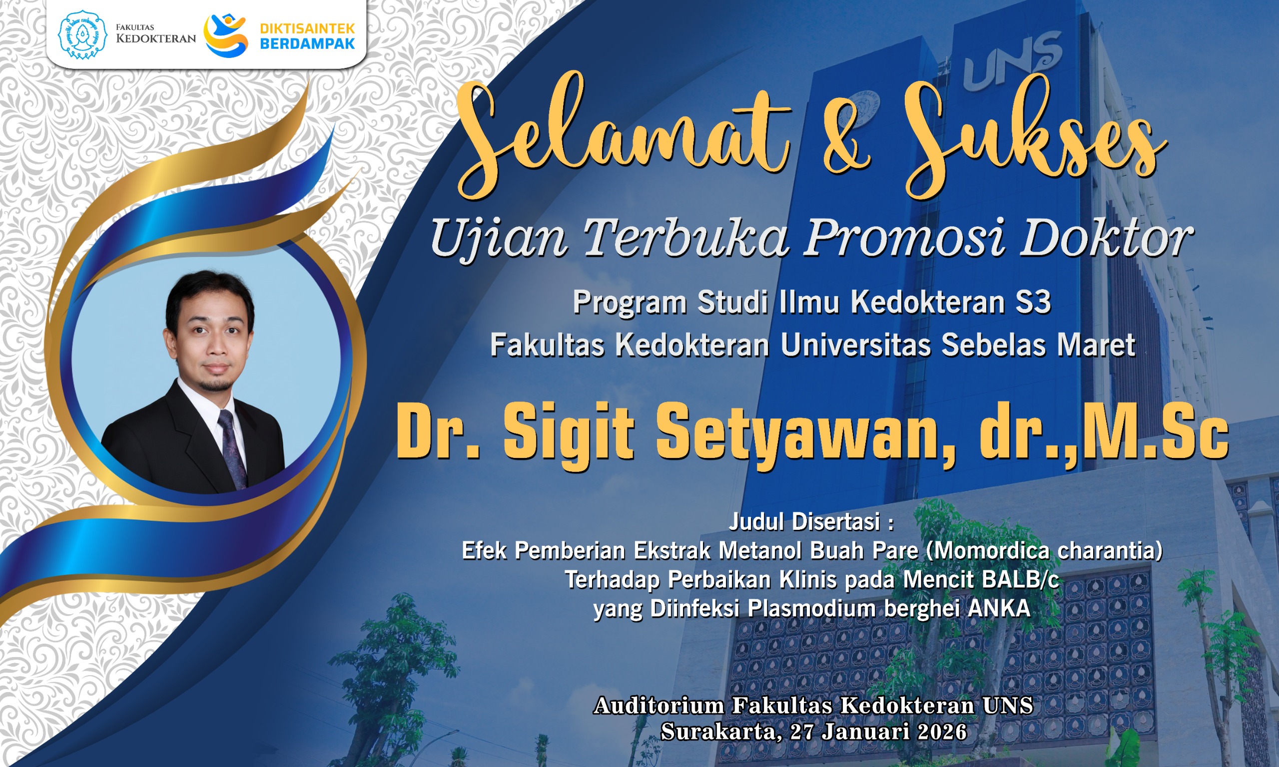 Ujian Terbuka Disertasi Sigit Setyawan, dr.,M.Sc