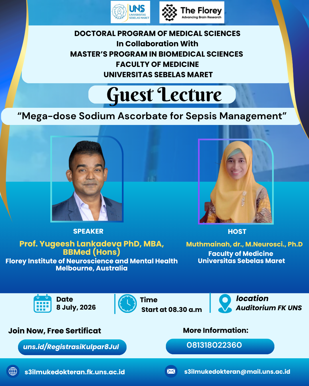 DOCTORAL PROGRAM OF MEDICAL SCIENCES In Collaboration With MASTER’S PROGRAM IN BIOMEDICAL SCIENCES FACULTY OF MEDICINE UNIVERSITAS SEBELAS MARET