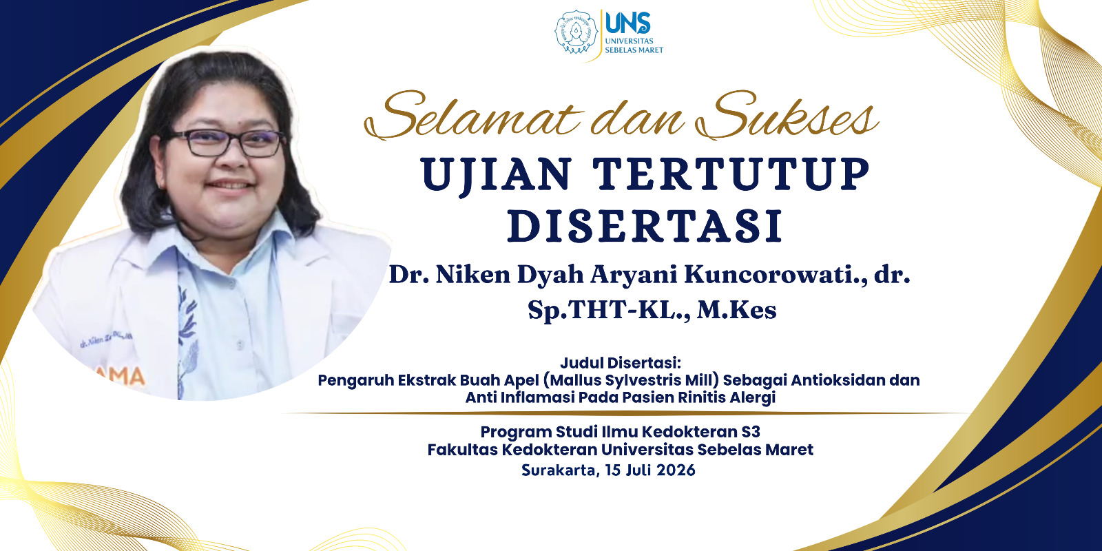 UJIAN TERTUTUP DISERTASI Dr. Niken Dyah Aryani Kuncorowati., dr.Sp.THT-KL.,M.Kes