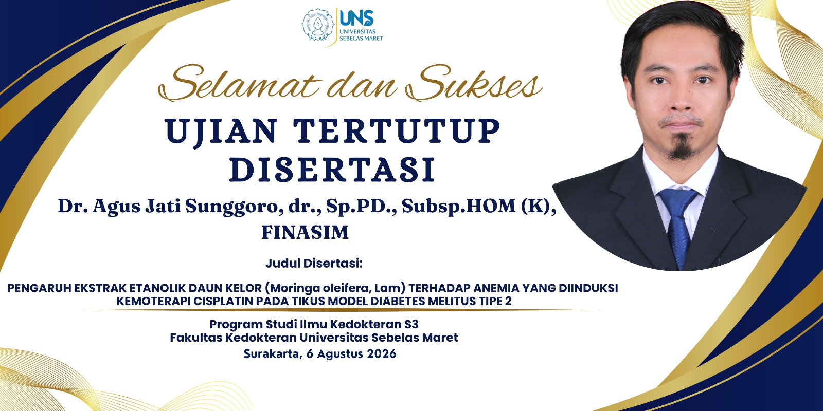 UJIAN TERTUTUP DISERTASI Dr. Agus Jati Sunggoro, dr., Sp.PD., Subsp.HOM (k), FINASIM